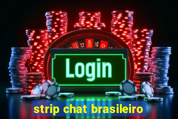 strip chat brasileiro